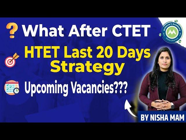 Special Discussion  What After Ctet  / Htet Exam Date Last 20 Days Strategy /Upcoming Vacancies