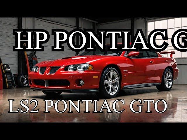 Why This 2006 Pontiac GTO is the Future of Muscle Cars