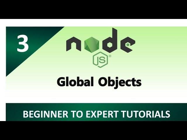 Node js Tutorial 3 - Global Objects