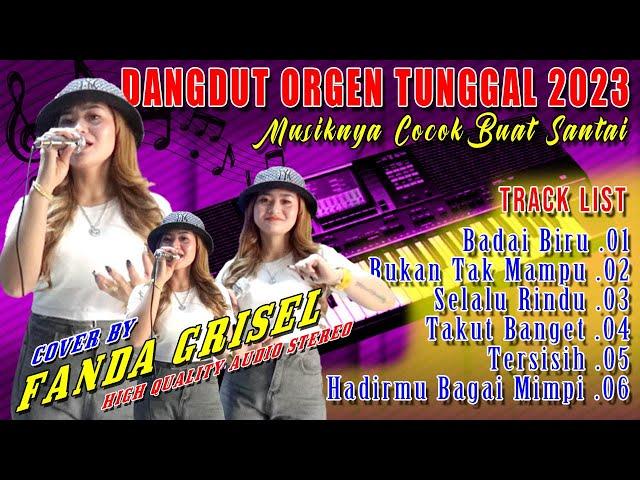 DANGDUT ORGEN TUNGGAL || LAGUNYA ENAK BUAT SANTAI || COVER FANDA GRISEL