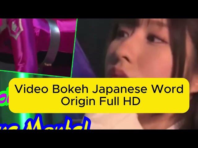 Video Bokeh Japanese Word Origin Full HD