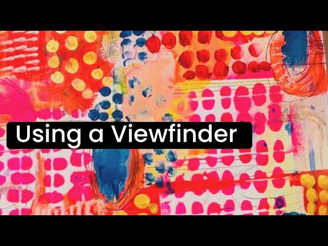 Using a viewfinder: what stays & what goes