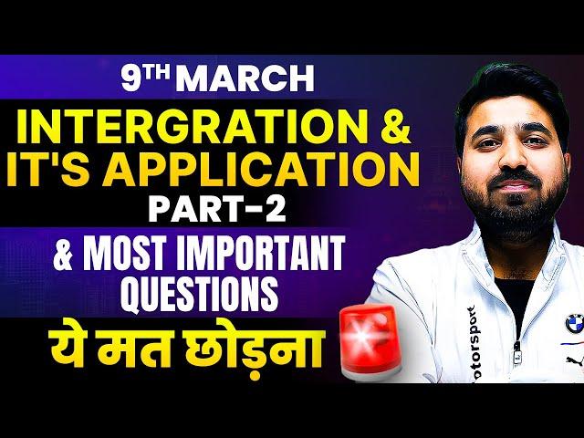 Get Full Marks in Integration (Part -2) | Most IMPORTANT QUESTIONS for Maths Board 2024
