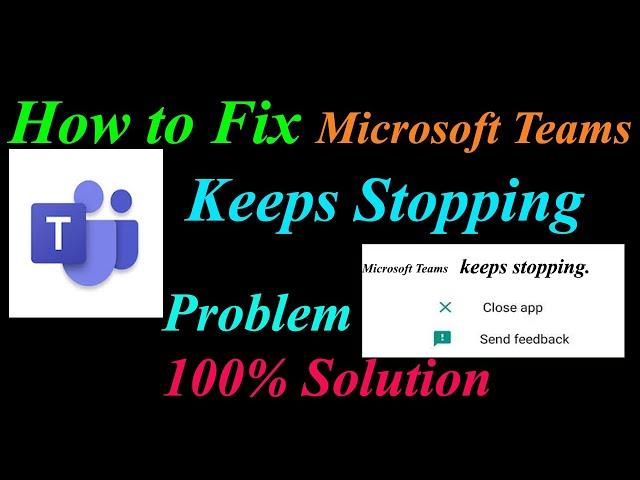 How to Fix Microsoft Teams App Keeps Stopping Error Android & Ios | Apps Keeps Stopping Problem