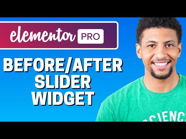 How To Add Before After Slider To Elementor 2021