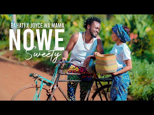 NOWE SWEETY - BAHATI Feat JOYCE WA MAMAA (Official Video) SKIZA DIAL *812*821#