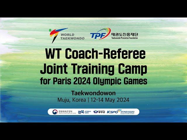 [LIVE] WT Coach-Referee Joint Training Camp_Post Paris[Coaches only]