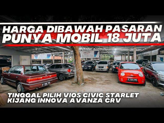 HARGA MOBIL BEKAS MURAH DIBAWAH PASARAN SEMUA JENIS MOBIL ADA DI SHOWROOM SOBON AUTO DEPOK 18 JUTAAN