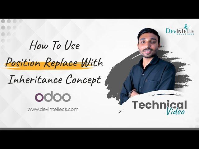 How To Use Position Replace With Inheritance Concept In odoo