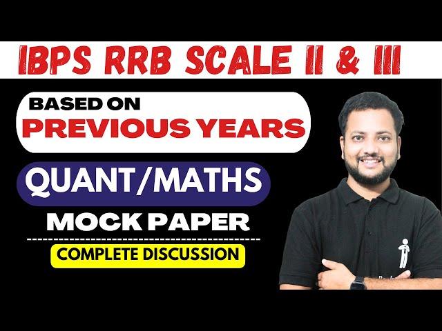 Previous Years Based QUANT Full Paper DISCUSSION | IBPS RRB Scale 2 GBO 2024 | IBPS RRB Scale 3