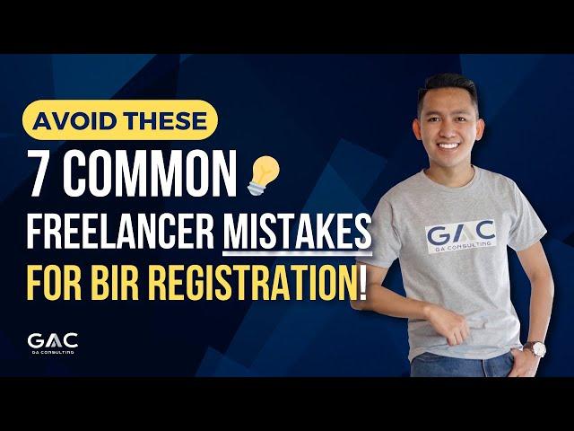 7 Common Freelancer Mistakes for BIR Registration #freelancing #bir #businessregistration