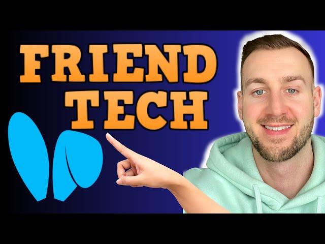 FRIEND TECH HOW DOES IT WORK?