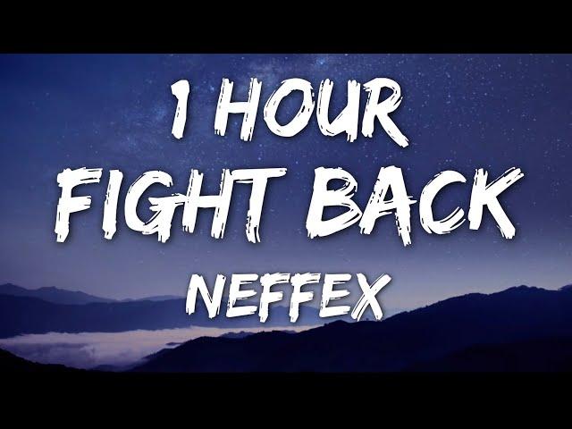 NEFFEX - Fight Back (Lyrics) 1 Hour