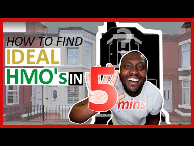 House in Multiple Occupation, HMO: HOW TO FIND IDEAL PROPERTIES IN 5 MINS?!