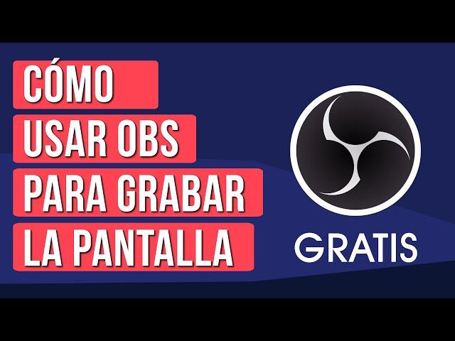 Como Usar OBS Studio para Grabar Pantalla 2025