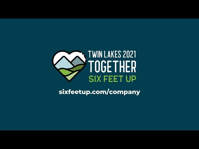 Six Feet Up Twin Lakes Retreat 2021