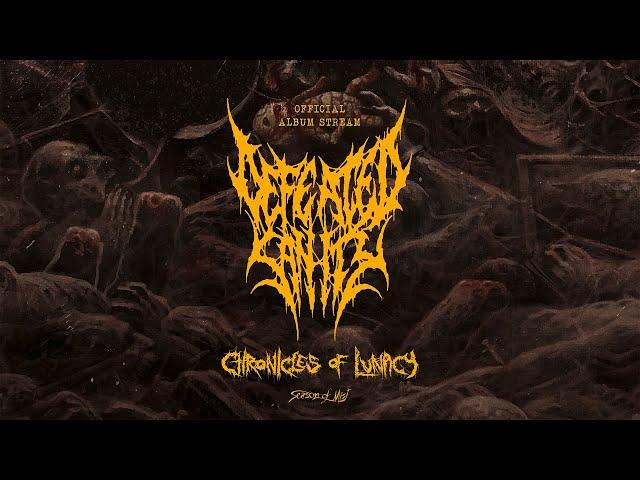 Defeated Sanity - 'Chronicles of Lunacy' (Official Album Stream)