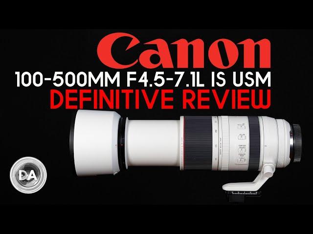 Canon RF 100-500mm F4.5-7.1L IS | DA Definitive Review