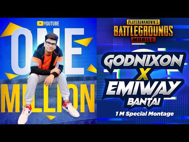 GodNixon X Emiway Bantai PUBG MOBILE | 1 Million Special Montage | 