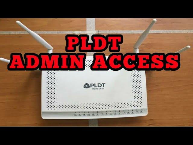 PLDT ADMIN ACCESS ( FOLLOW THE STEPS)