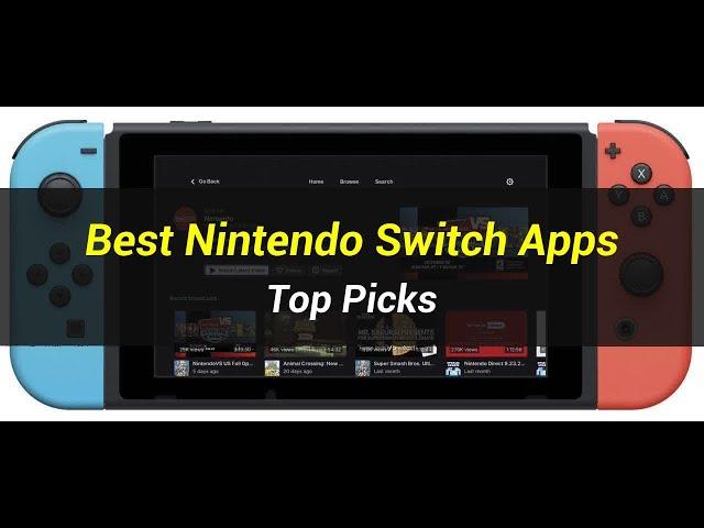 5 Best Nintendo Switch Apps | Top Picks