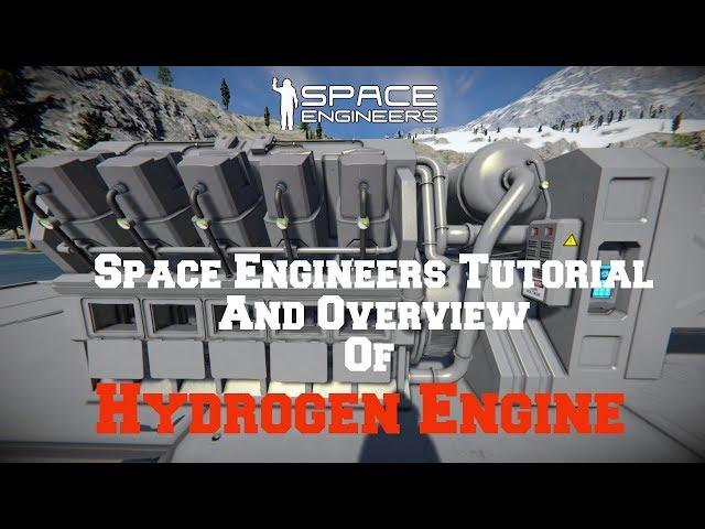 Space Engineers Tutorial: Hydrogen Engine