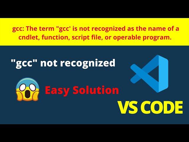 gcc not recognized || Visual studio || [ solved ]