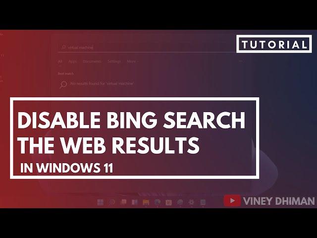 How to Disable Bing 'Search the Web' Results in Windows 11 Search