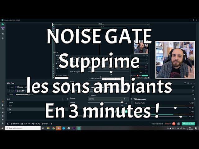 Supprimer les sons ambiants avec le Noise Gate! Tuto Streamlabs OBS