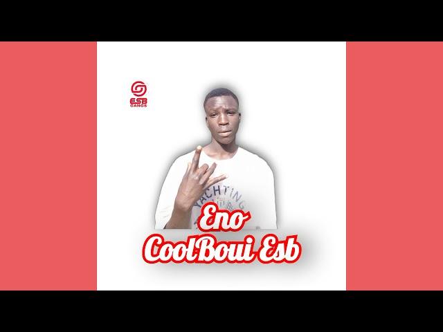 CoolBoui Esb - Eno [Official Music Audio]