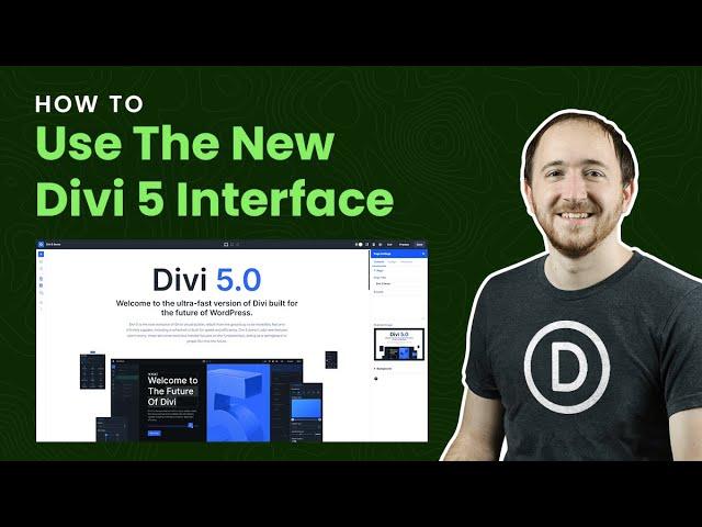 How To Use The New Divi 5.0 Interface