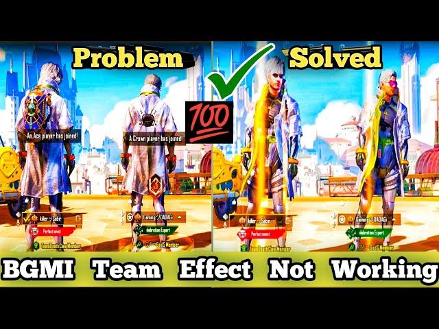 BGMI Team Effect Not Working Problem Solved | Pubg Me Team Effect कैसे ले  | Team Effect 3 Reasons