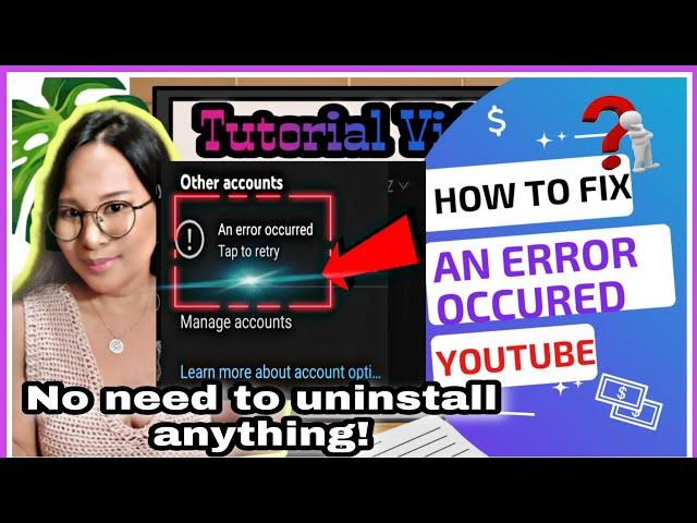 HOW TO FIX AN ERROR OCCURED IN YOUTUBE ACCOUNT