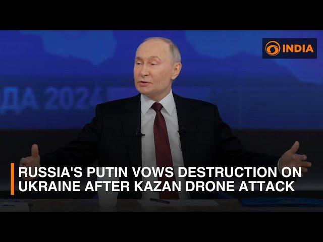 Russia's Putin vows destruction on Ukraine after Kazan drone attack