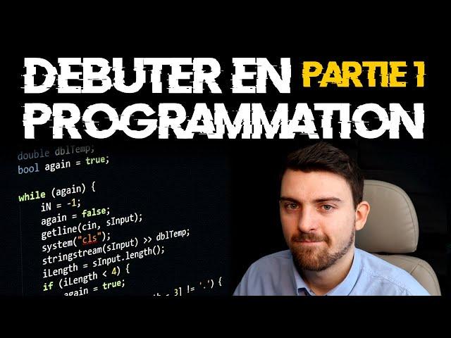 DÉBUTER EN PROGRAMMATION [PARTIE 1 : BINAIRE]