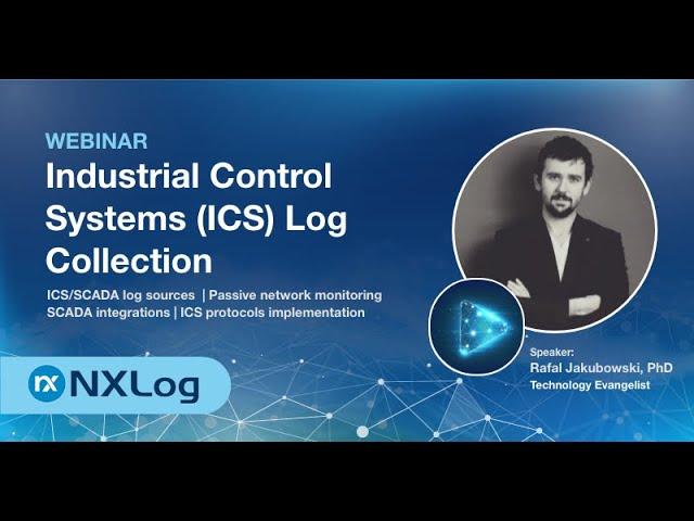 Industrial Control Systems (ICS) log monitoring [WEBINAR]