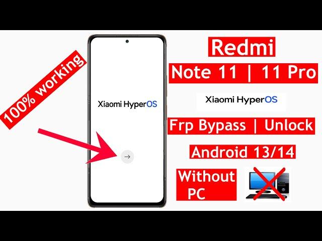 Redmi Note 11/11 Pro 5g HyperOS Frp Bypass 2025 | Without Pc/ Android 14