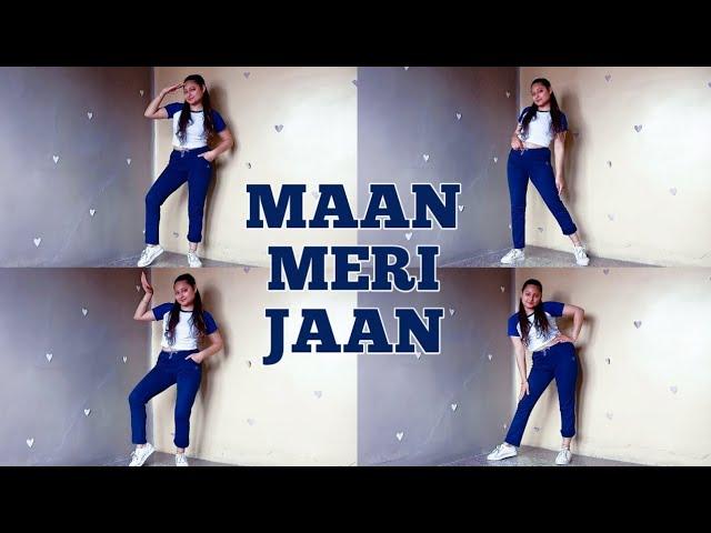 MAAN MERI JAAN | KING | DANCE COVER | TANYA ARORA @tanyaarora18