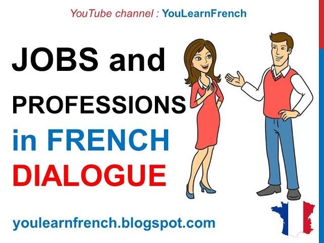 French Lesson 104 - Talking about your job profession - Dialogue Conversation + English subtitles