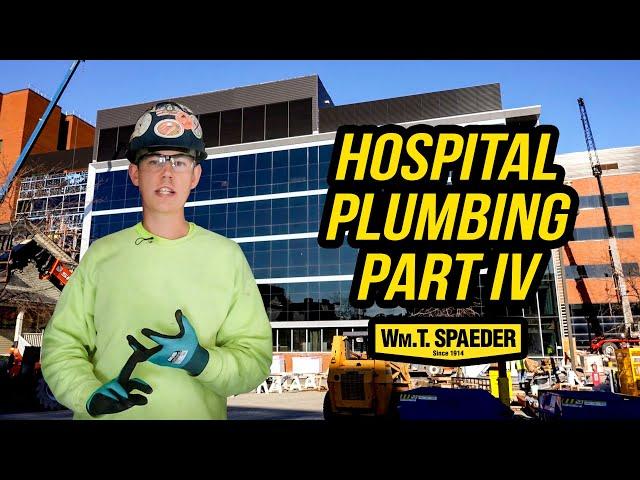 Hospital Commercial Plumbing Part 4 - Wm. T. Spaeder