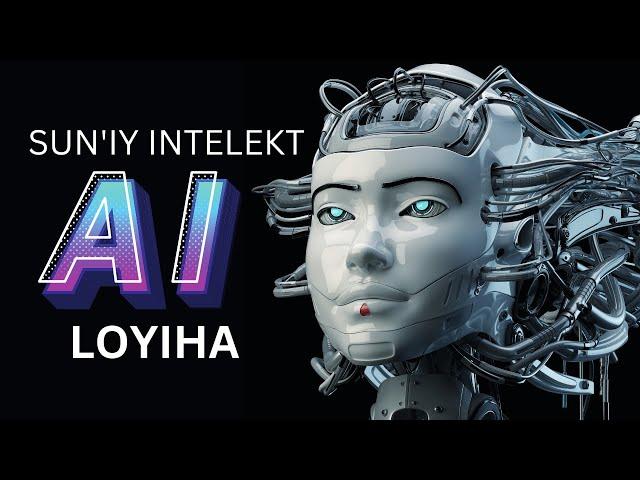 Sun'iy intellekt loyiha