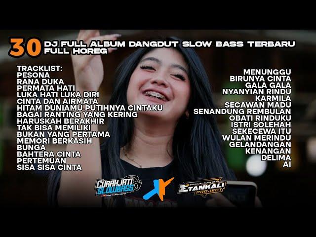 FULL ALBUM DJ DANGDUT TERBAIK Curahjati Slow Bass x ETAN KALI Project HOREG