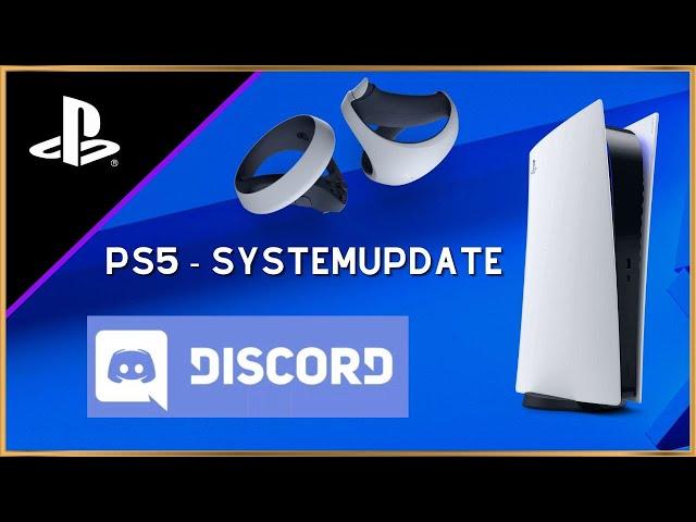 Endlich Discord auf der PS5 , PSVR2 Controller Update und mehr - Systemupdate 23.01-07