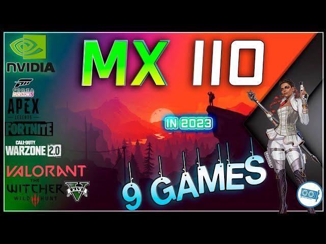 NVIDIA GeForce MX110  in 9 Games            ( 2023)