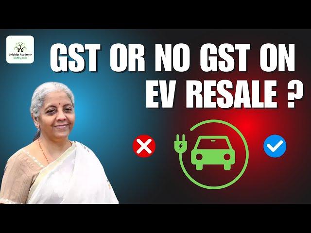 Nirmala Sitharaman's 18% GST Plan EXPLAINED for EV Resale Margin #viralvideo #currentaffairs