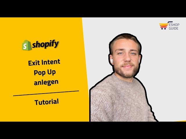 Exit Intent Pop Up mit Shopify einrichten - So gehts´s