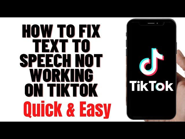 HOW TO FIX TEXT TO SPEECH NOT WORKING ON TIKTOK