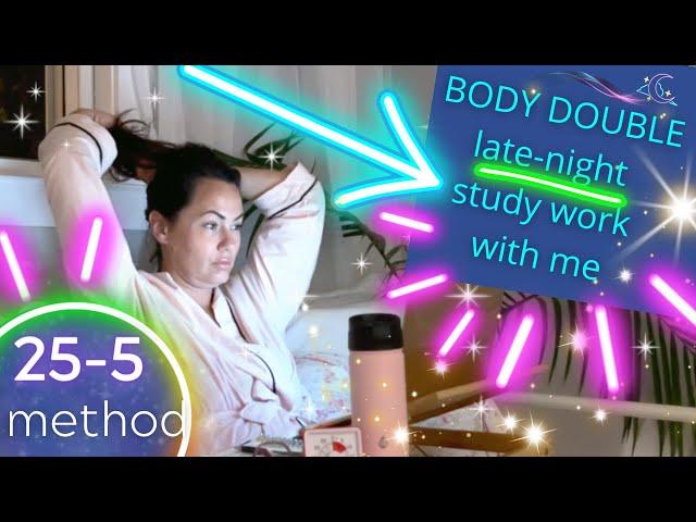 BODY DOUBLE STUDY/WORK WITH ME || 1.5 HRS with 2 BREAKS | 25-5 | Late Night Work/Study