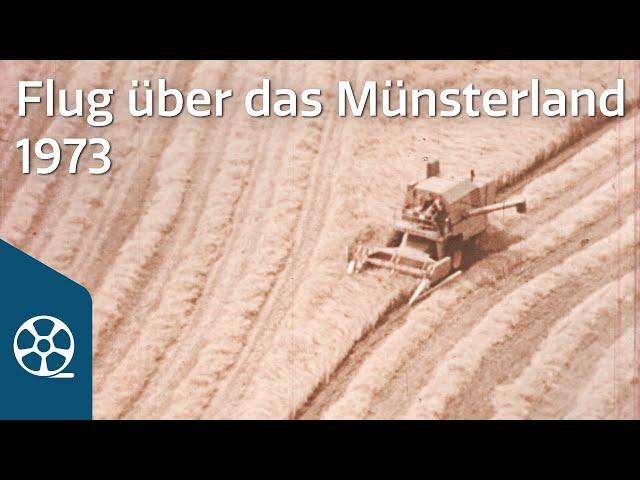 Das Münsterland von oben 1973 - Flug über Westfalen 01/05 | FILMSCHÄTZE