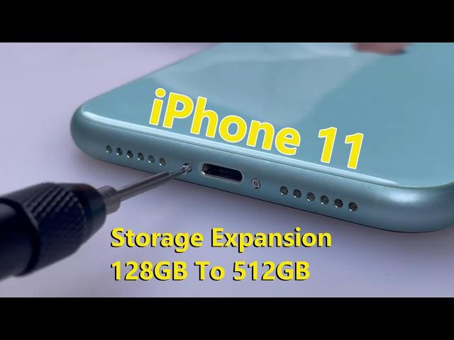 iPhone 11 Storage Expansion | 128GB To 512GB
